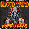 coming soon: Blood Triad by Raven Belasco