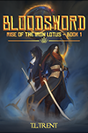 coming soon: Bloodsword: Rise of the Iron Lotus by Tiffany Trent